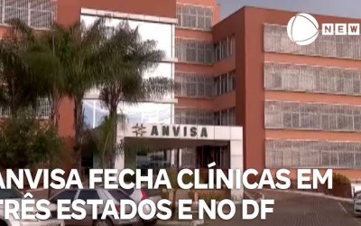 Urgente: Anvisa fecha clínicas de estética com irregularidades graves!